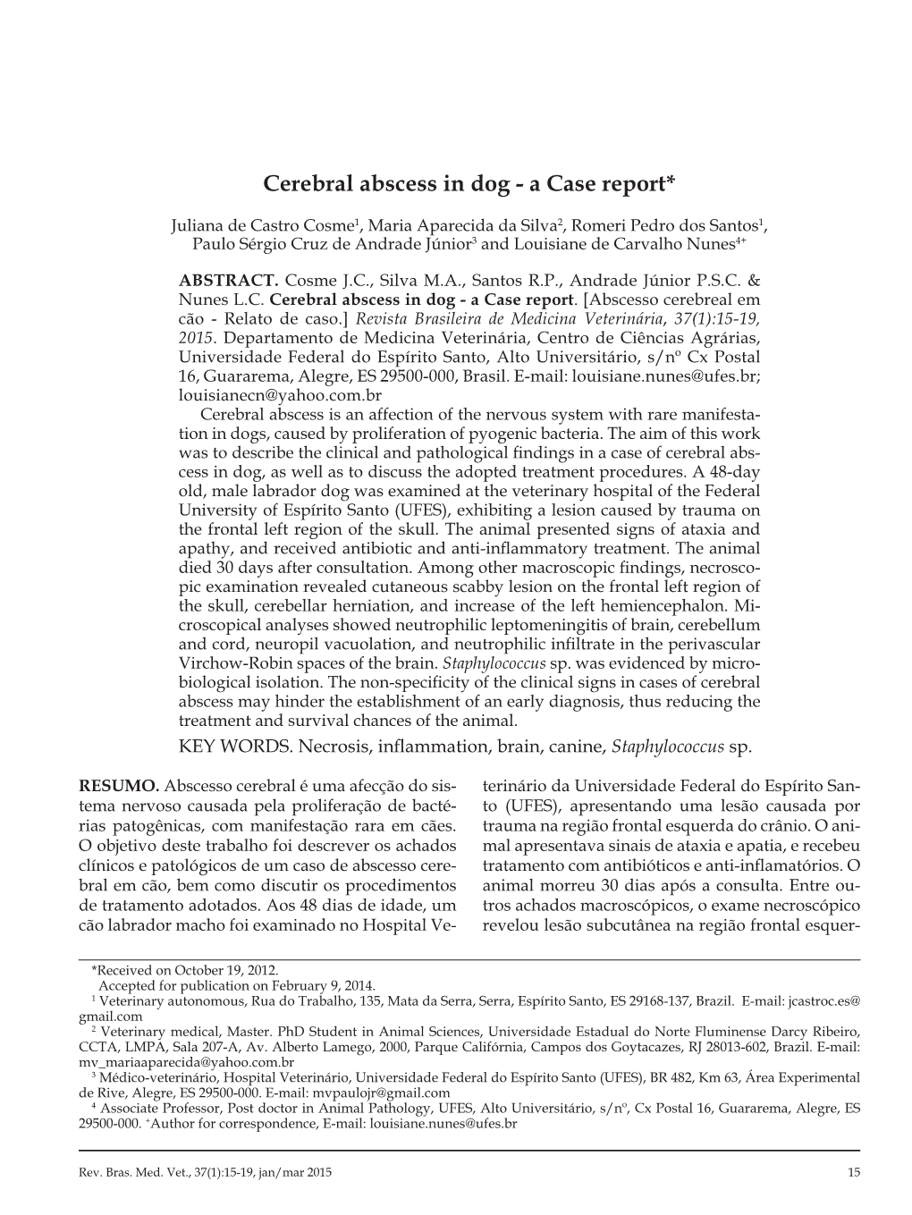 Cerebral Abscess in Dog - a Case Report*