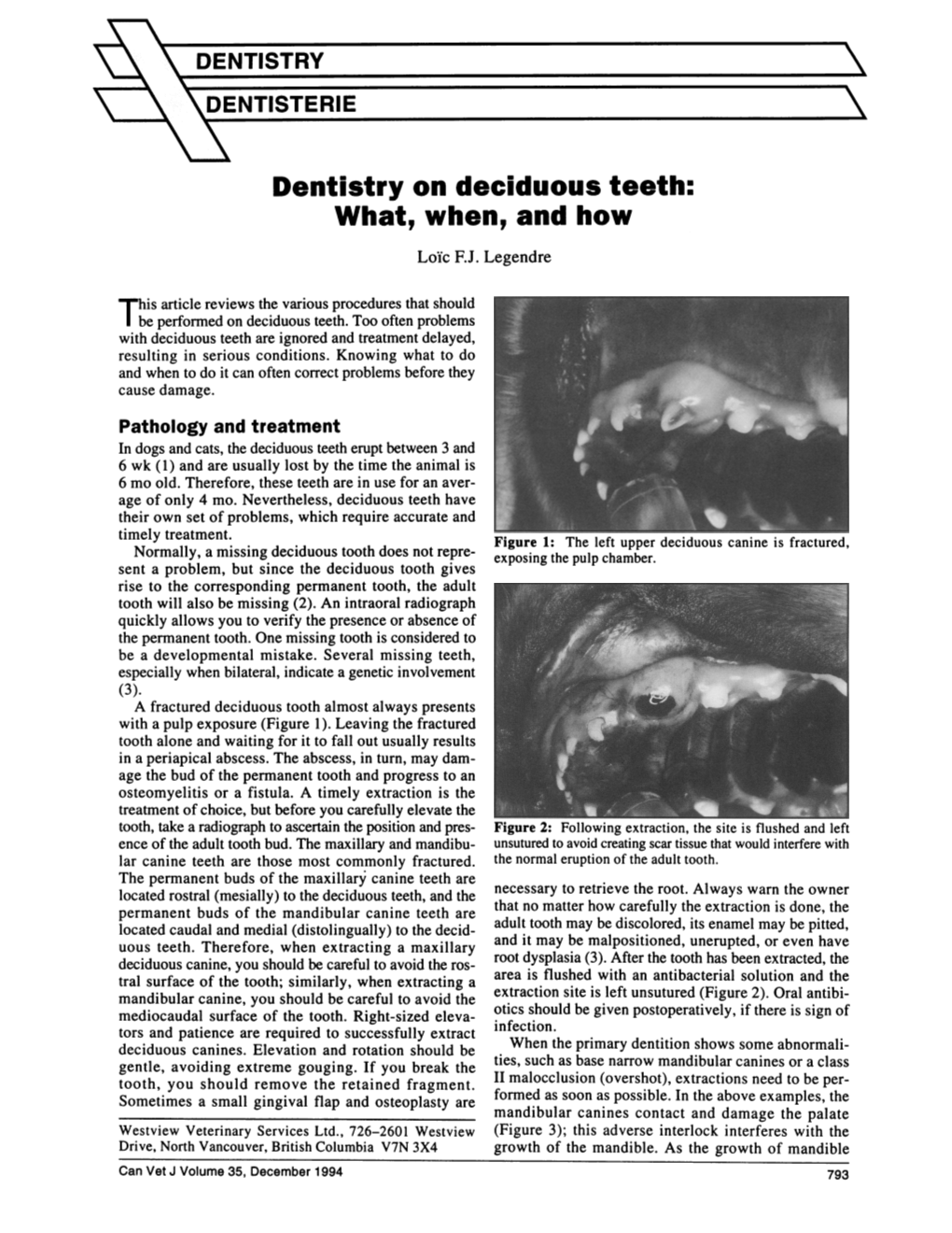 Dentistry on Deciduous Teeth: What, When, and How Loic F.J
