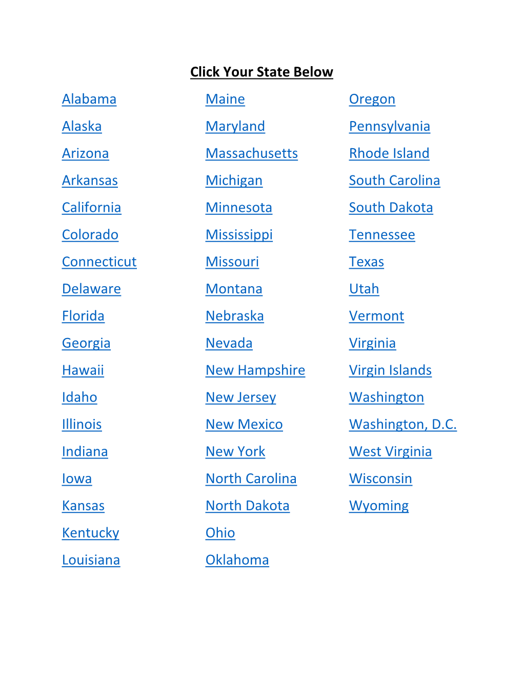 Click Your State Below Alabama Alaska Arizona Arkansas California