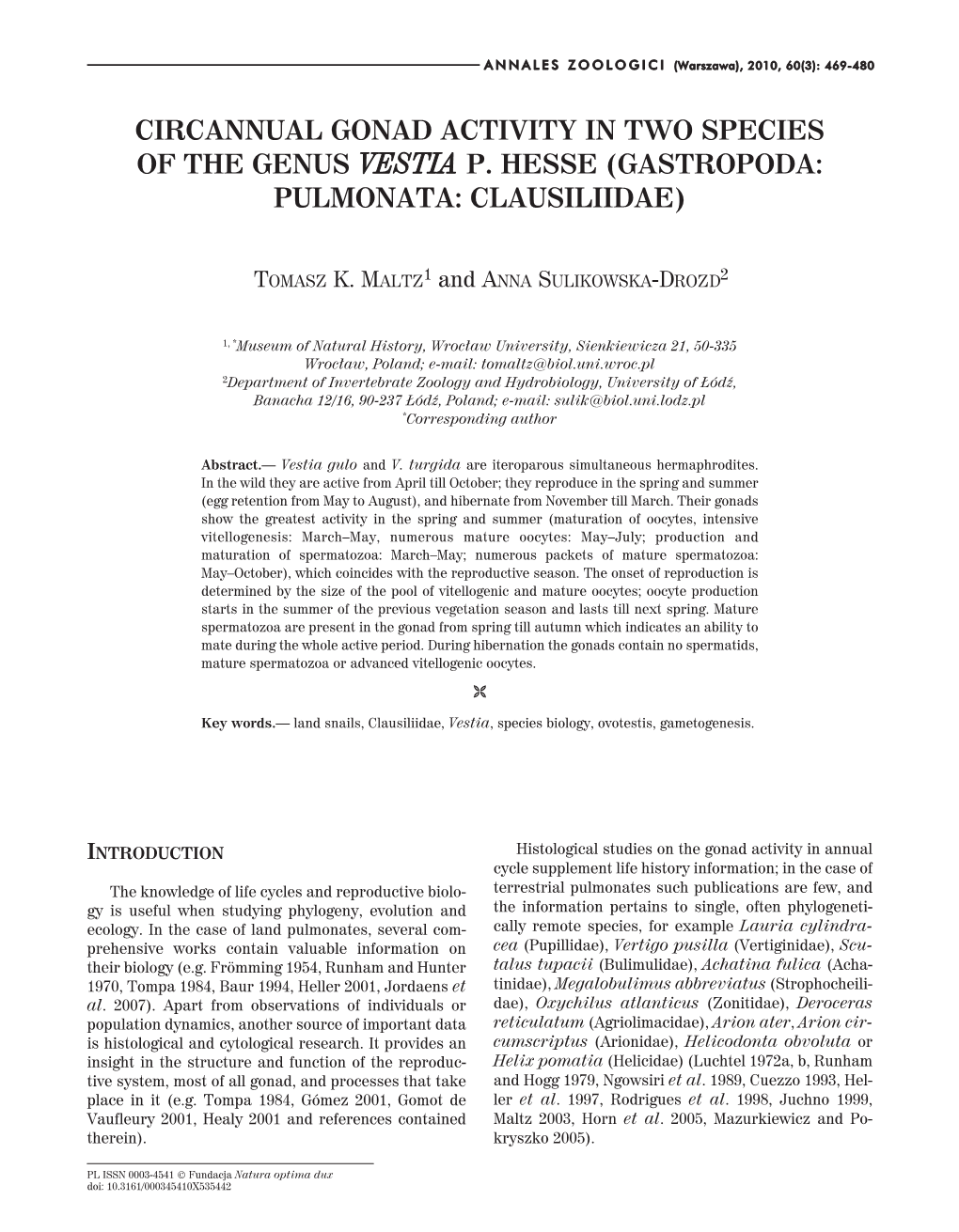 Circannual Gonad Activity in Two Species of the Genus Vestia P