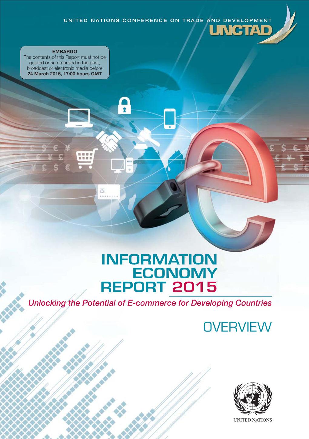 Information Economy Report 2015 (Overview)
