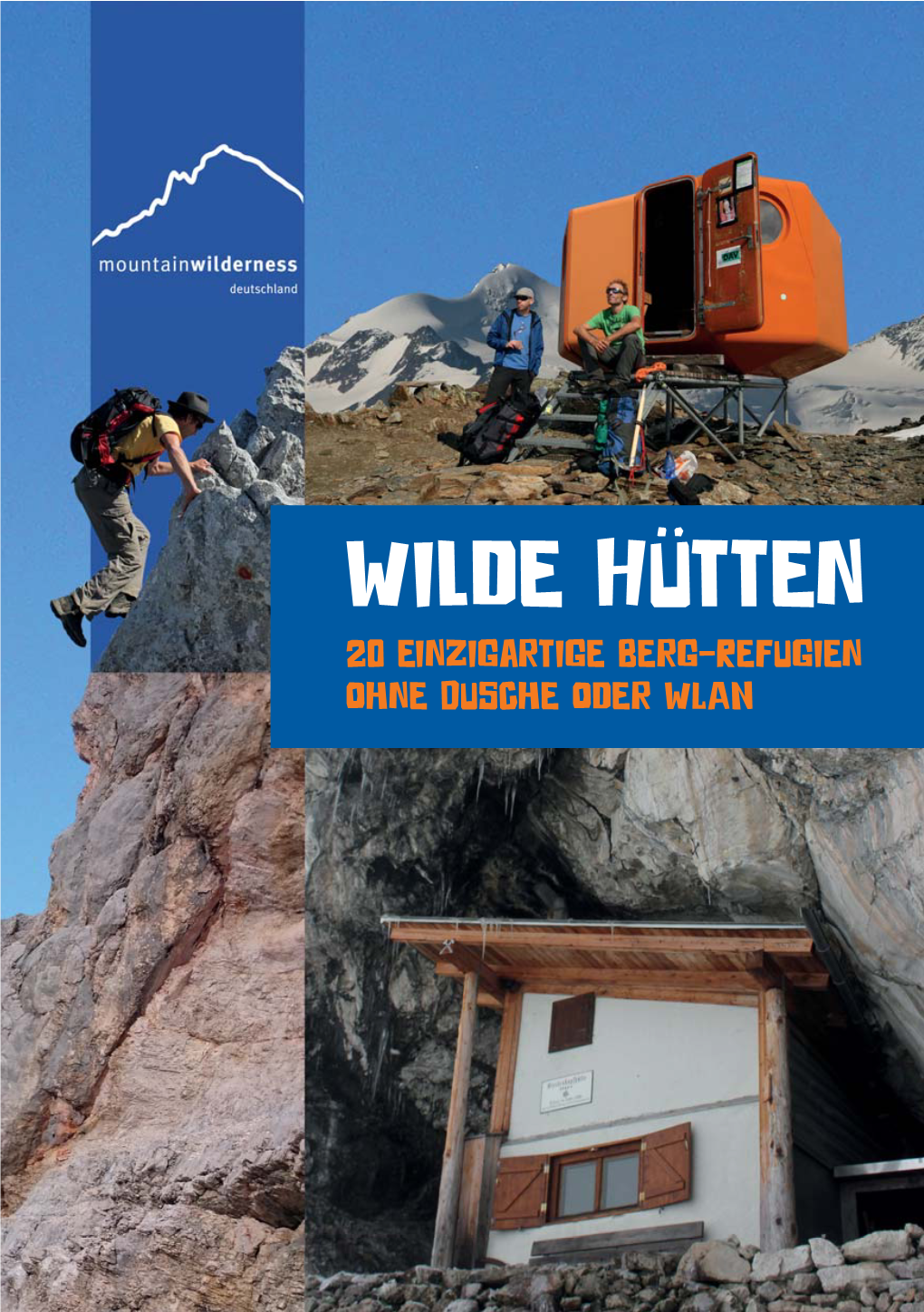 Wilde Hütten