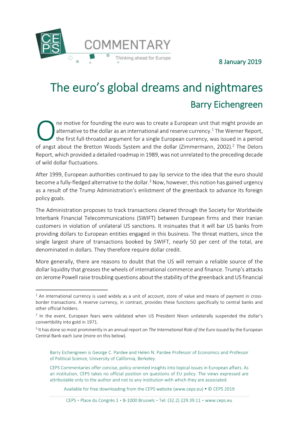 The Euro's Global Dreams and Nightmares