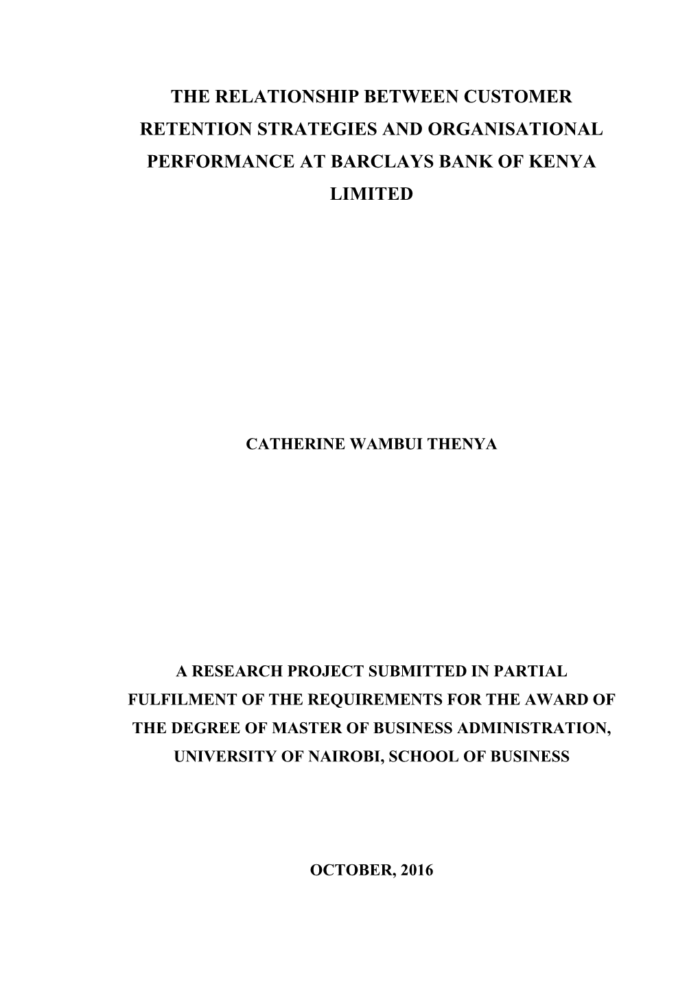 The Relationship Between Customer Retention Strategies and Organisational Performance at Barclays Bank of Kenya Limited