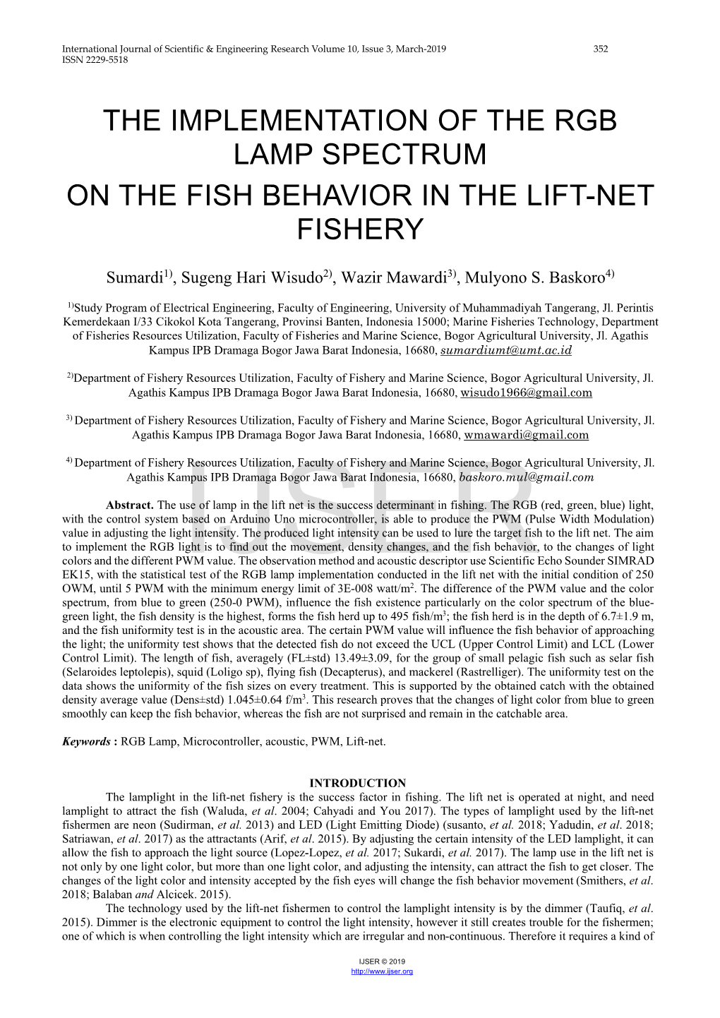 The Implementation of the Rgb Lamp Spectrum on the Fish Behavior in the Lift-Net Fishery