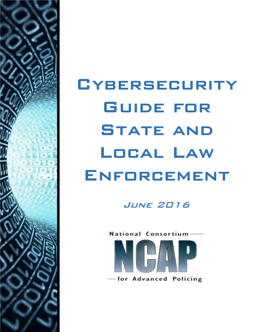 Cybersecurity Guide for State and Local Law Enforcement, June 2016