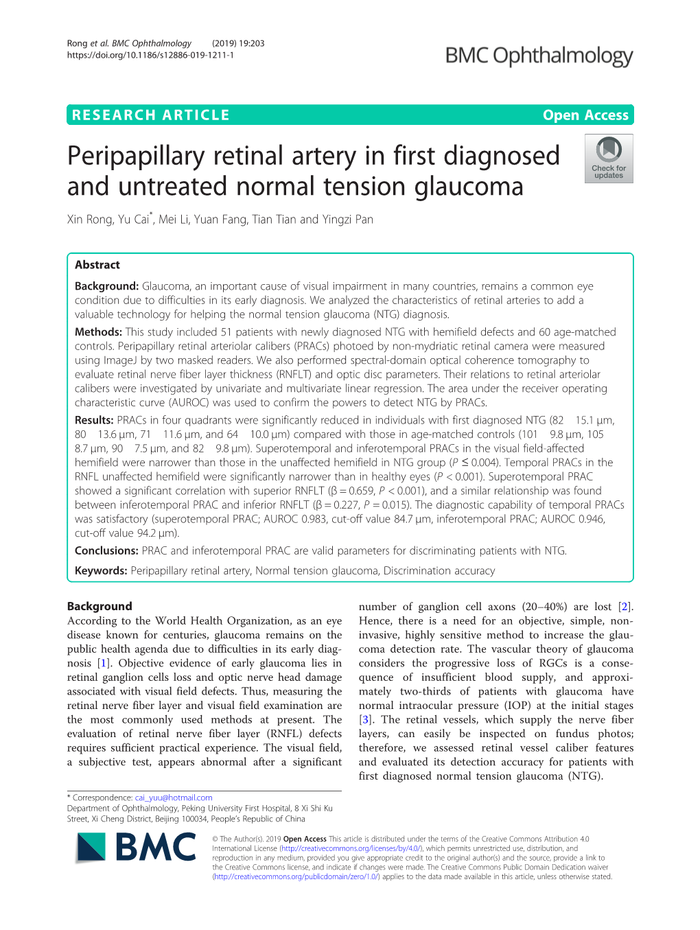 Peripapillary Retinal Artery in First Diagnosed and Untreated Normal Tension Glaucoma Xin Rong, Yu Cai*, Mei Li, Yuan Fang, Tian Tian and Yingzi Pan