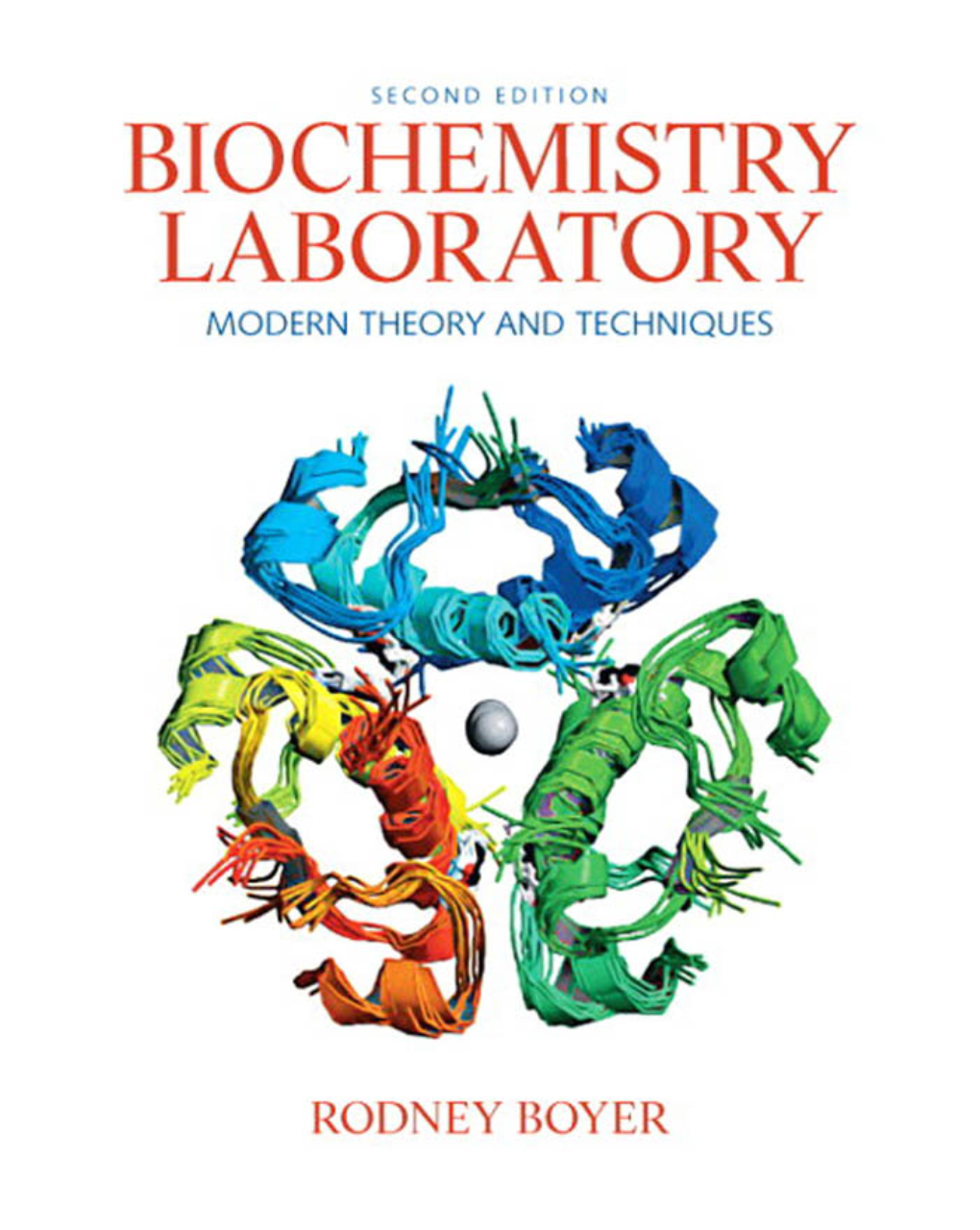 Biochemistry Laboratory: Modern Theory and Techniques (2-Downloads)