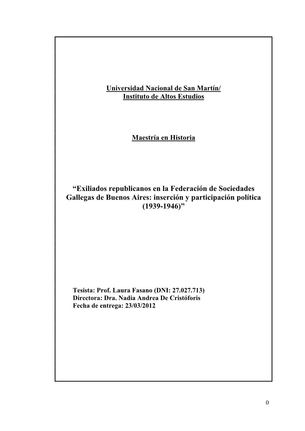 Exiliados Republicanos En La Federación De Sociedades Gallegas De Buenos Aires: Inserción Y Participación Política (1939-1946)”