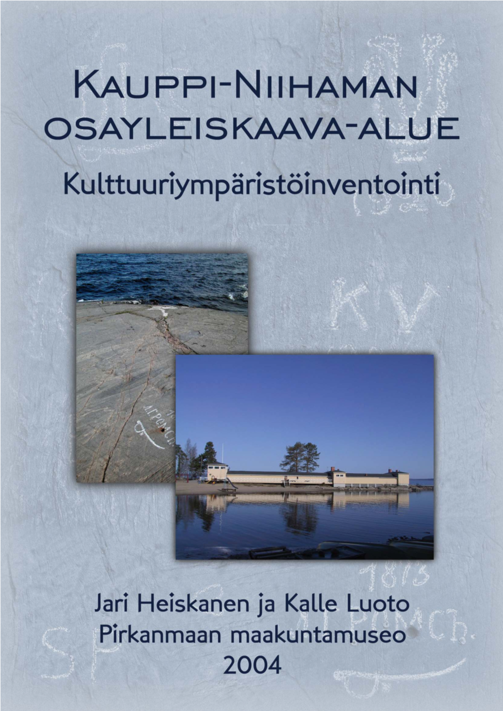 Kauppi-Niihaman Osayleiskaava Kulttuuriympäristöinventointi 2004