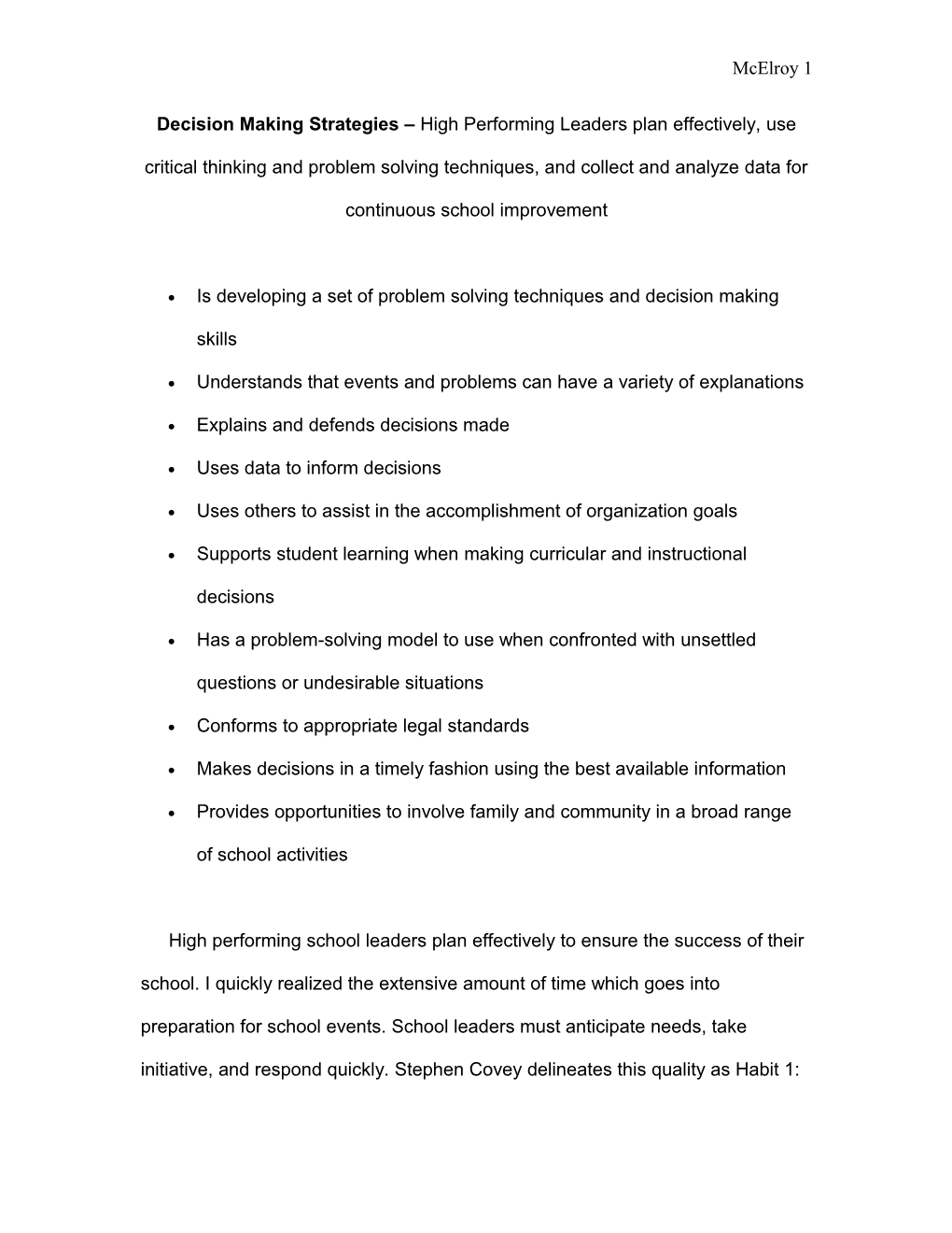 Decision Making Strategies – High Performing Leaders Plan Effectively, Use Critical Thinking And Problem Solving Techniques, And Collect And Analyze Data For Continuous School Improvement