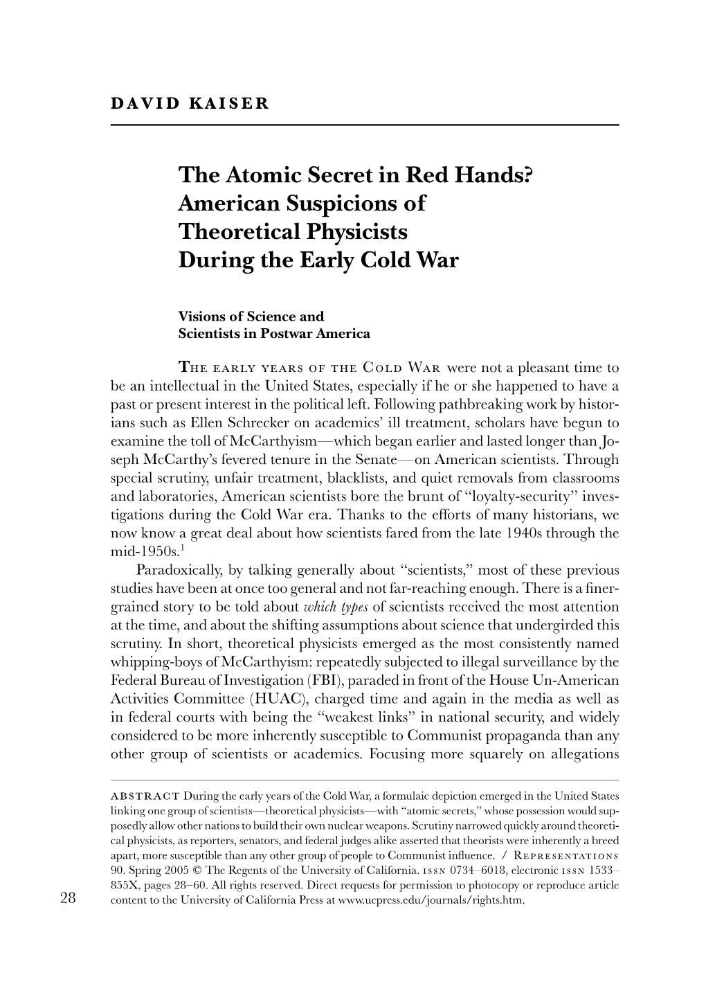 The Atomic Secret in Red Hands? American Suspicions of Theoretical Physicists During the Early Cold War