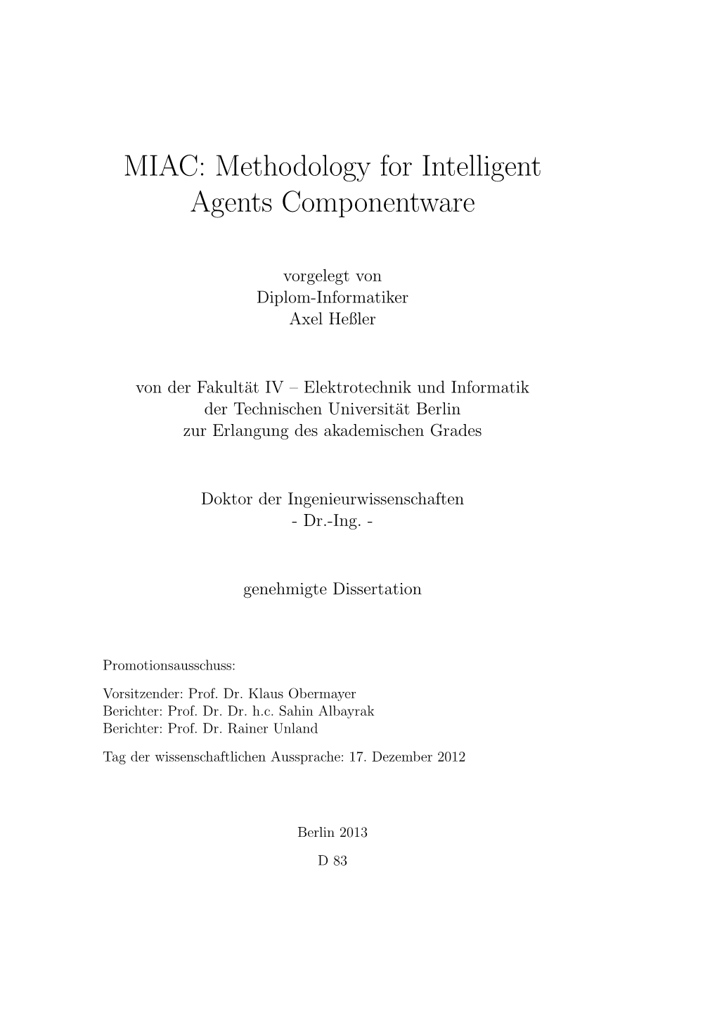 MIAC: Methodology for Intelligent Agents Componentware