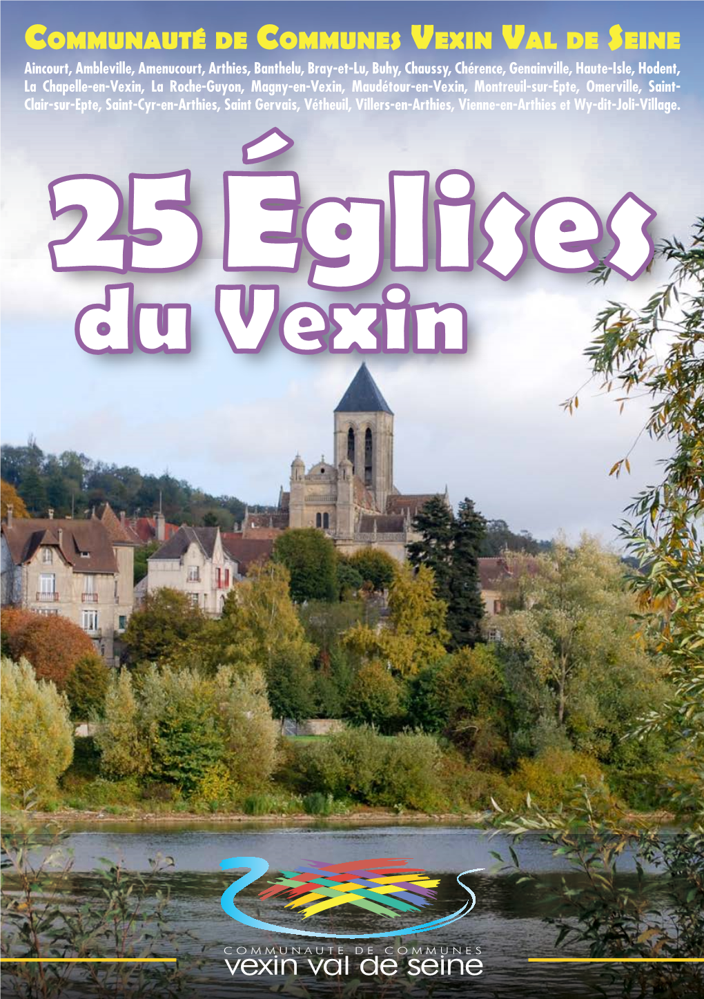 Vétheuil, Villers-En-Arthies, Vienne-En-Arthies Et Wy-Dit-Joli-Village