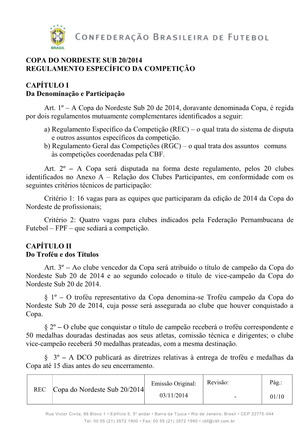 Copa Do Nordeste Sub 20/2014 Regulamento Específico Da Competição