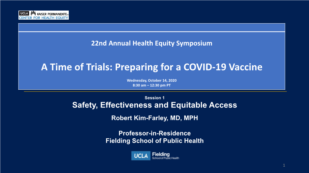 A Time of Trials: Preparing for a COVID-19 Vaccine