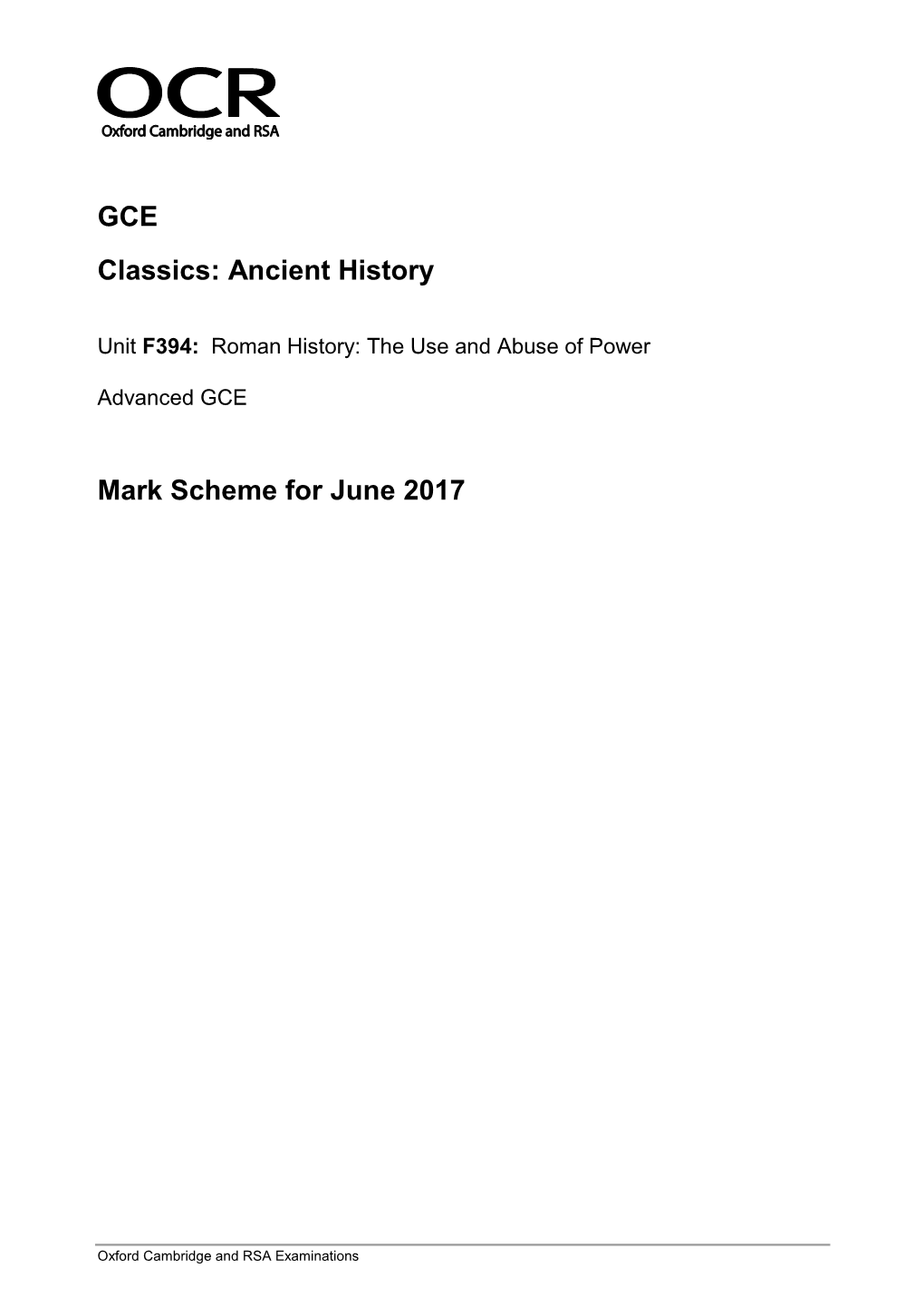 F394 GCE Ancient History Roman History: the Use and Abuse Of