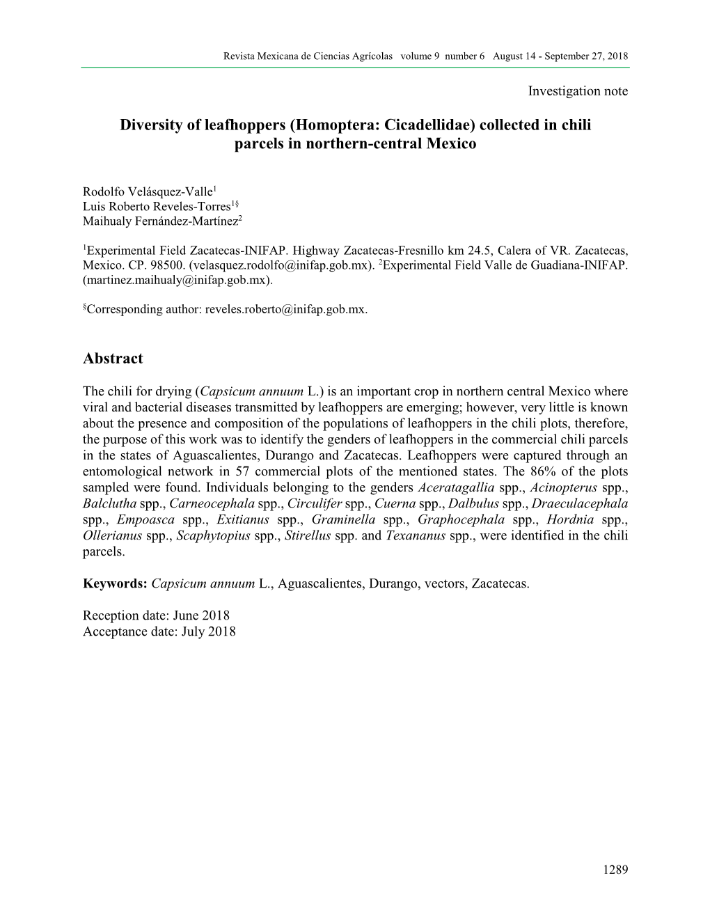 Diversity of Leafhoppers (Homoptera: Cicadellidae) Collected in Chili Parcels in Northern-Central Mexico Abstract