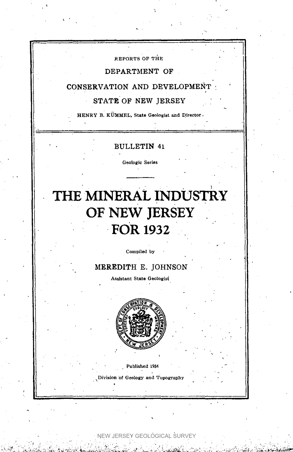 Bulletin 41, the Mineral Industry of New Jersey for 1932