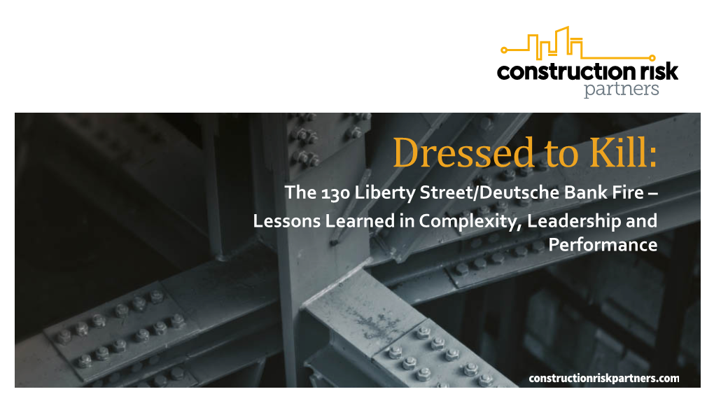 Dressed to Kill: the 130 Liberty Street/Deutsche Bank Fire Lessons