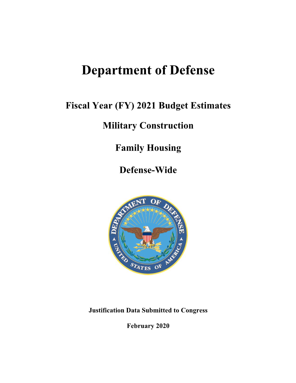 (FY) 2021 Budget Estimates Military Construction Family Housing