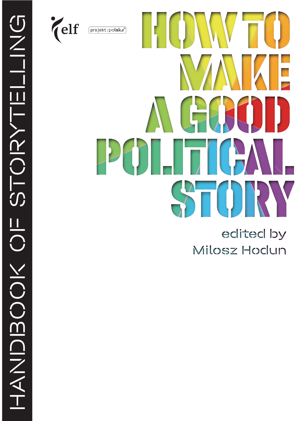 How to Make a Good Political Story Political Good a Make to How