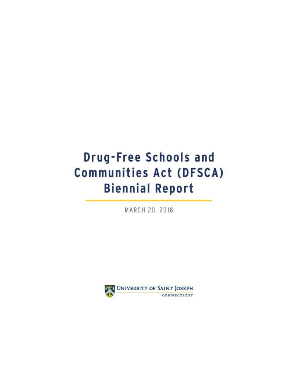 Drug-Free Schools and Communities ACT Biennial Report