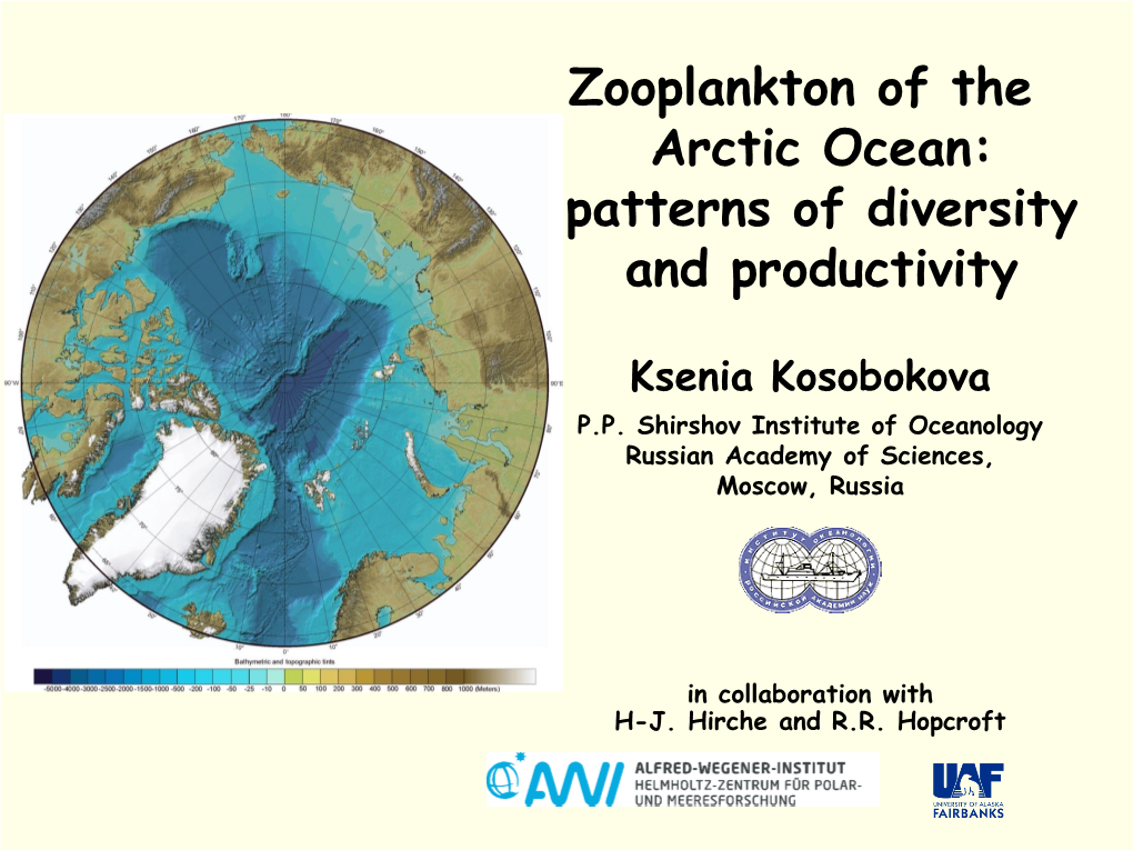 Zooplankton of the Arctic Ocean: Patterns of Diversity and Productivity