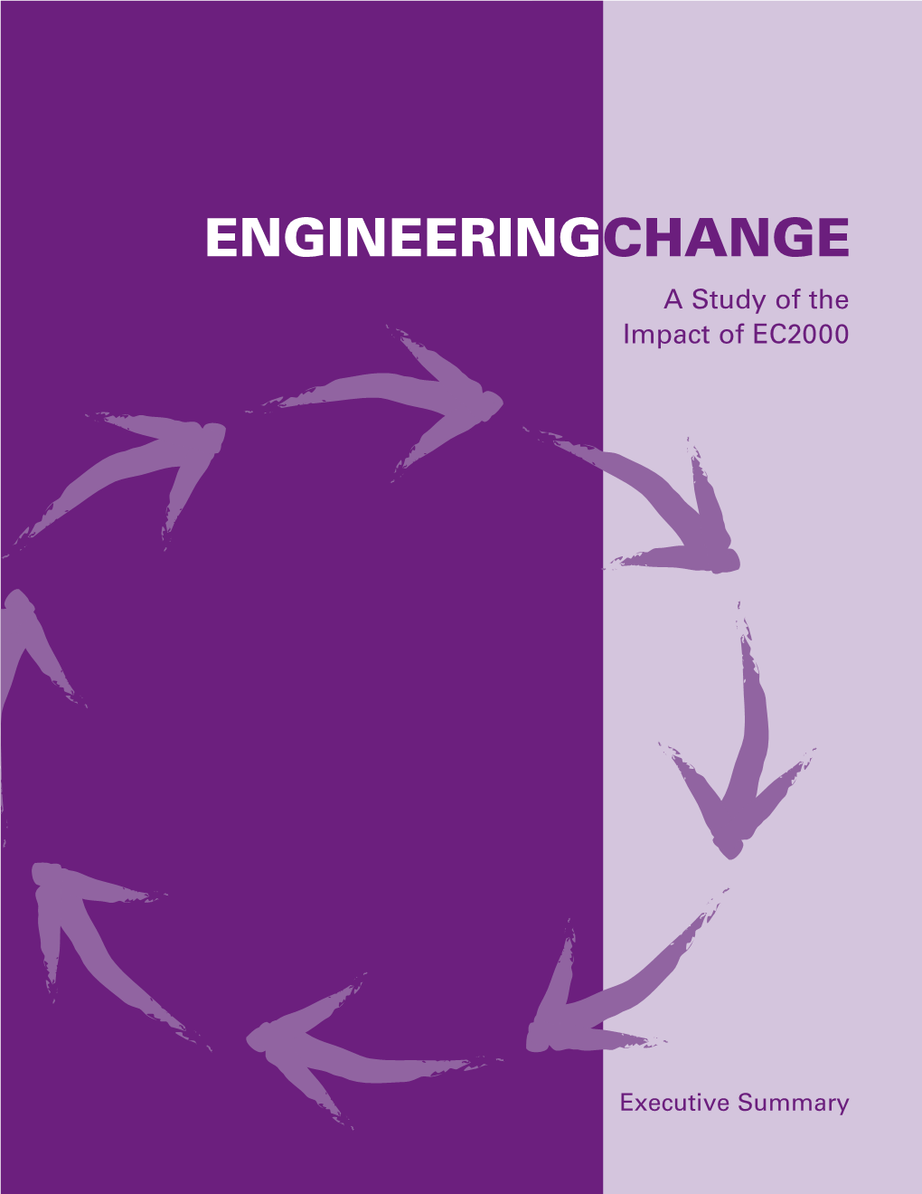 ENGINEERING CHANGE a Study of the Impact of EC2000