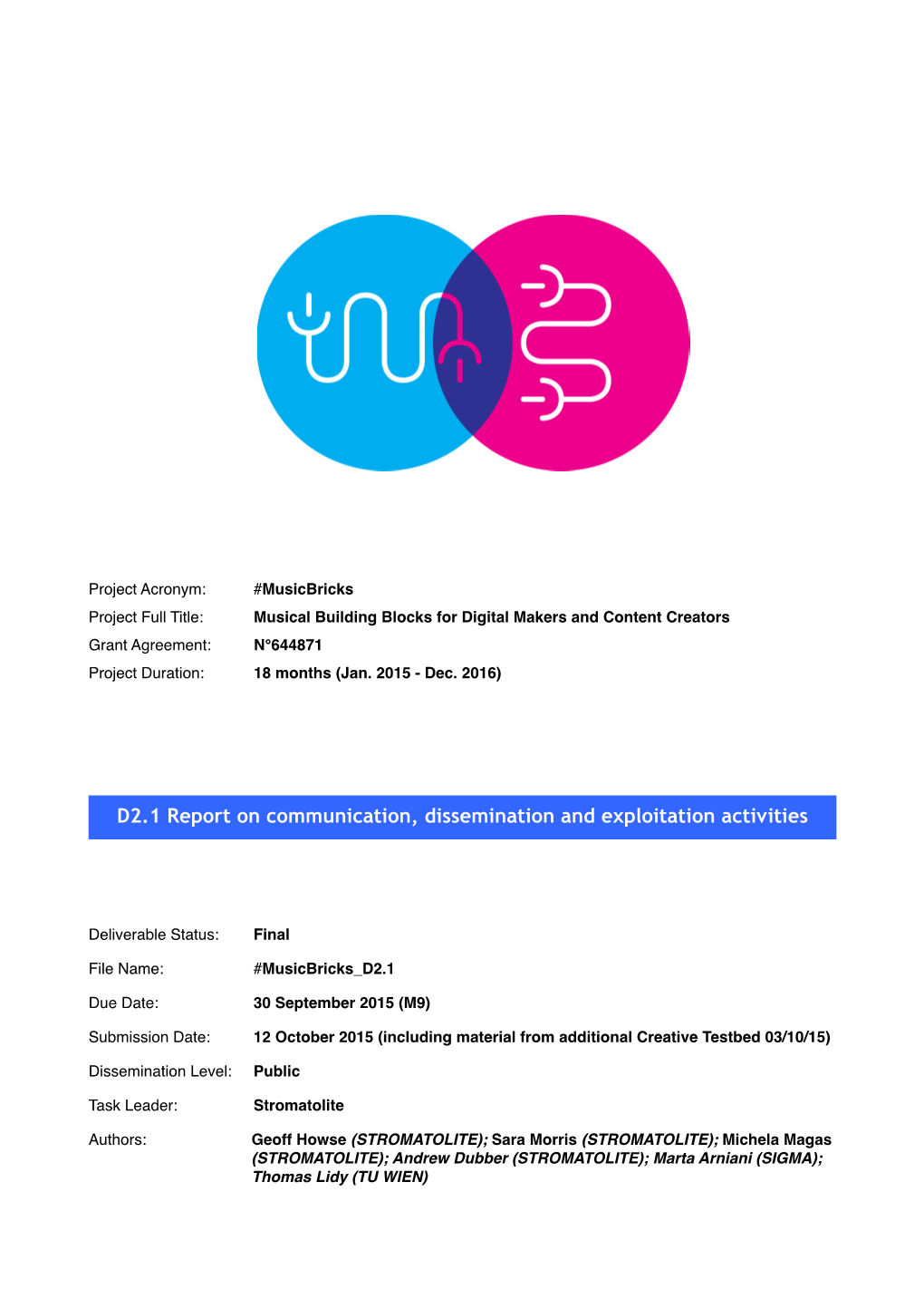 D2.1 Report on Communication, Dissemination and Exploitation Activities