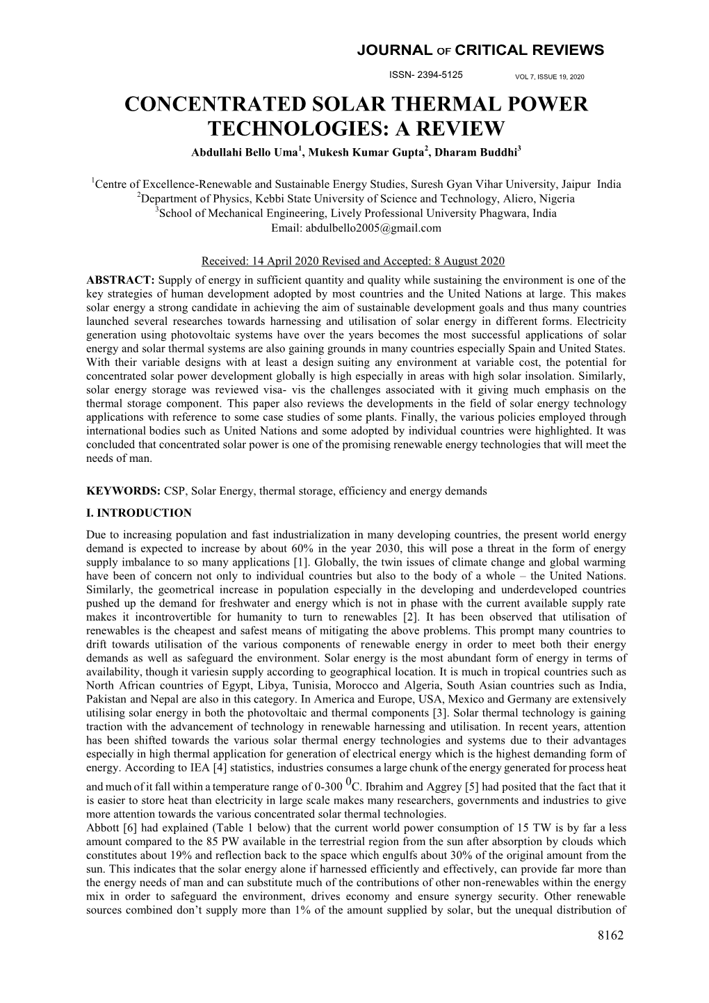 CONCENTRATED SOLAR THERMAL POWER TECHNOLOGIES: a REVIEW Abdullahi Bello Uma1, Mukesh Kumar Gupta2, Dharam Buddhi3