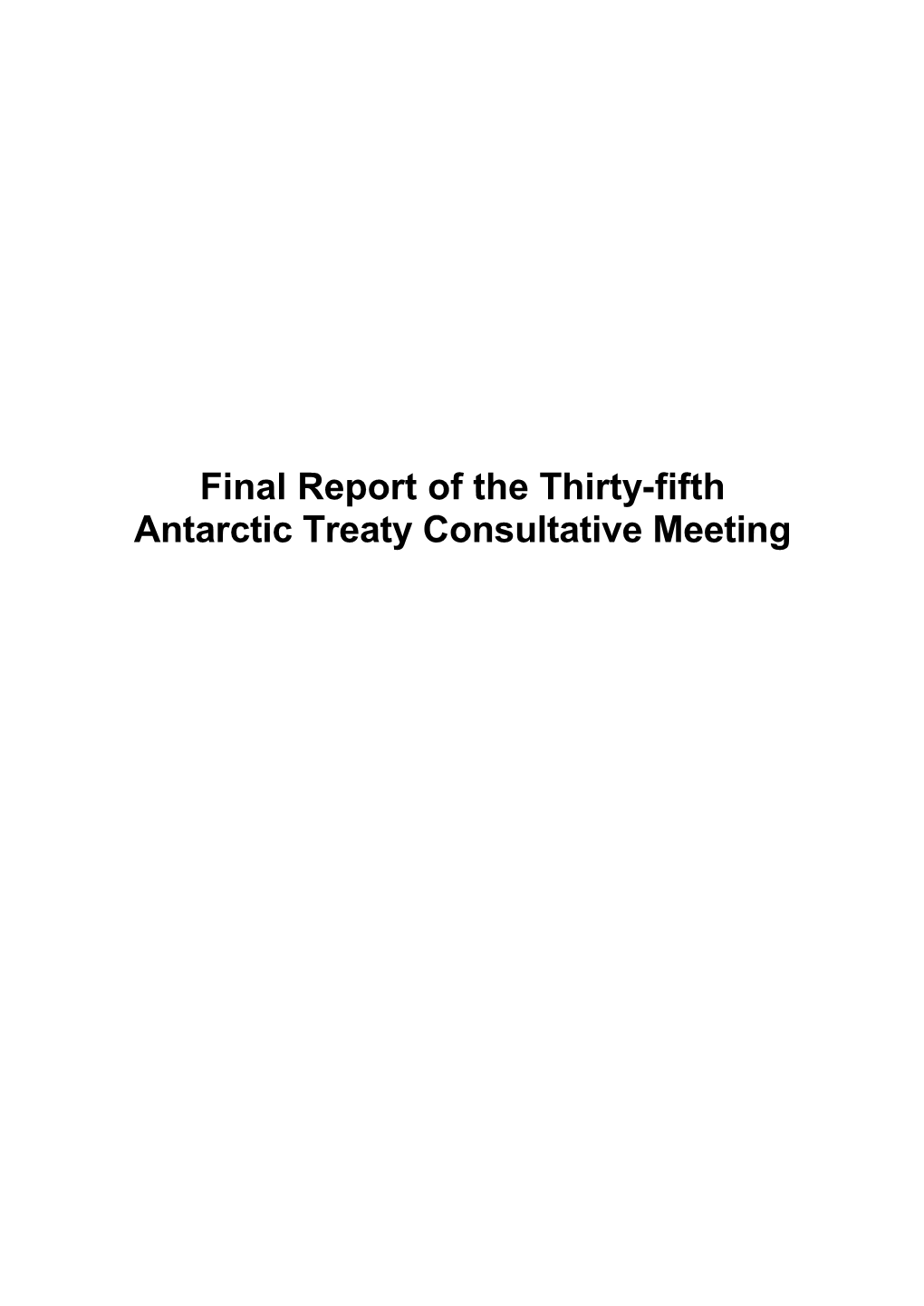 Final Report of the Thirty-Fifth Antarctic Treaty Consultative Meeting