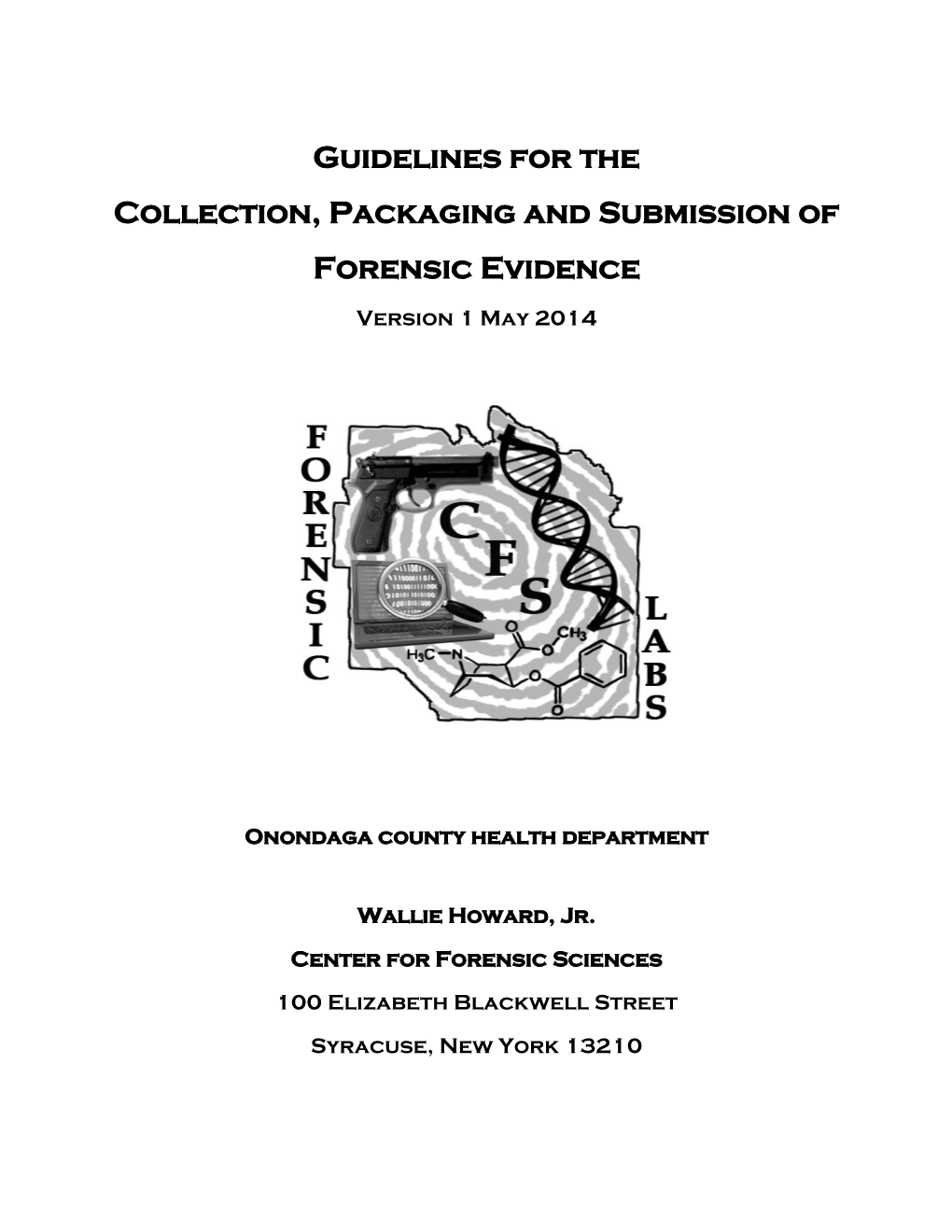 Guidelines for the Collection, Packaging and Submission of Forensic Evidence