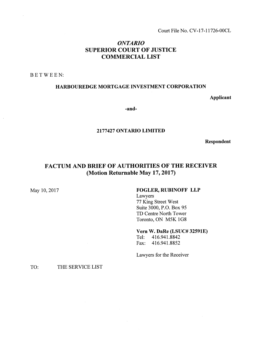 FACTUM and BRIEF of AUTHORITIES of the RECEIVER (Motion Returnable May 17, 2017)
