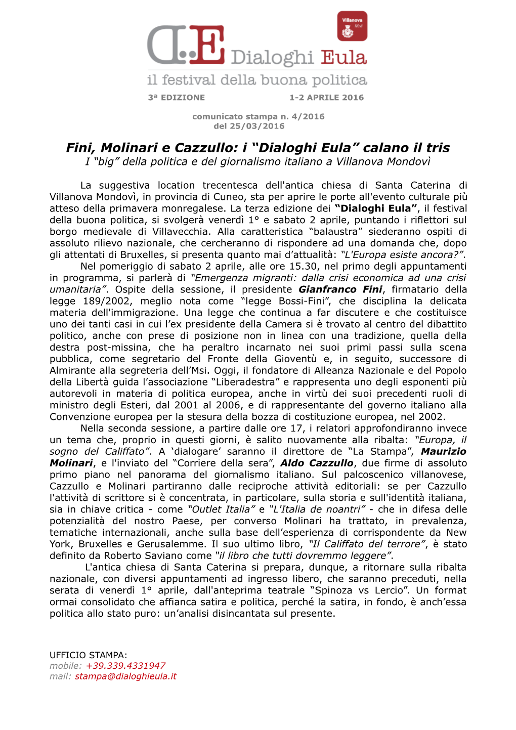 Fini, Molinari E Cazzullo: I “Dialoghi Eula” Calano Il Tris I “Big” Della Politica E Del Giornalismo Italiano a Villanova Mondovì