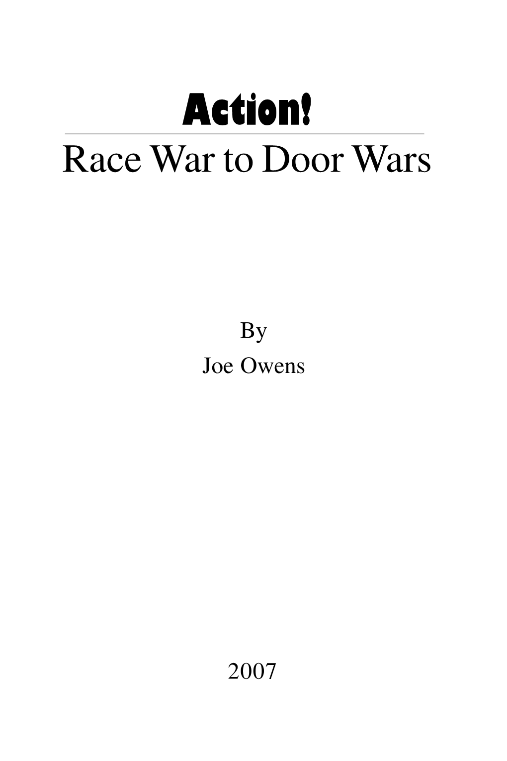 Action! Race War to Door Wars