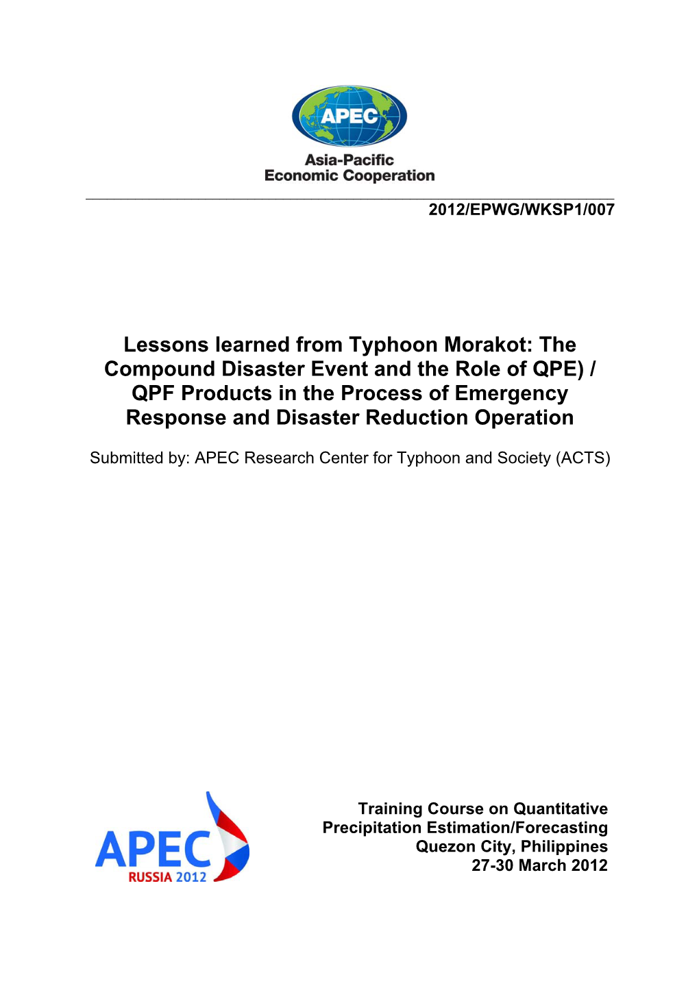 Lessons Learned from Typhoon Morakot: the Compound Disaster