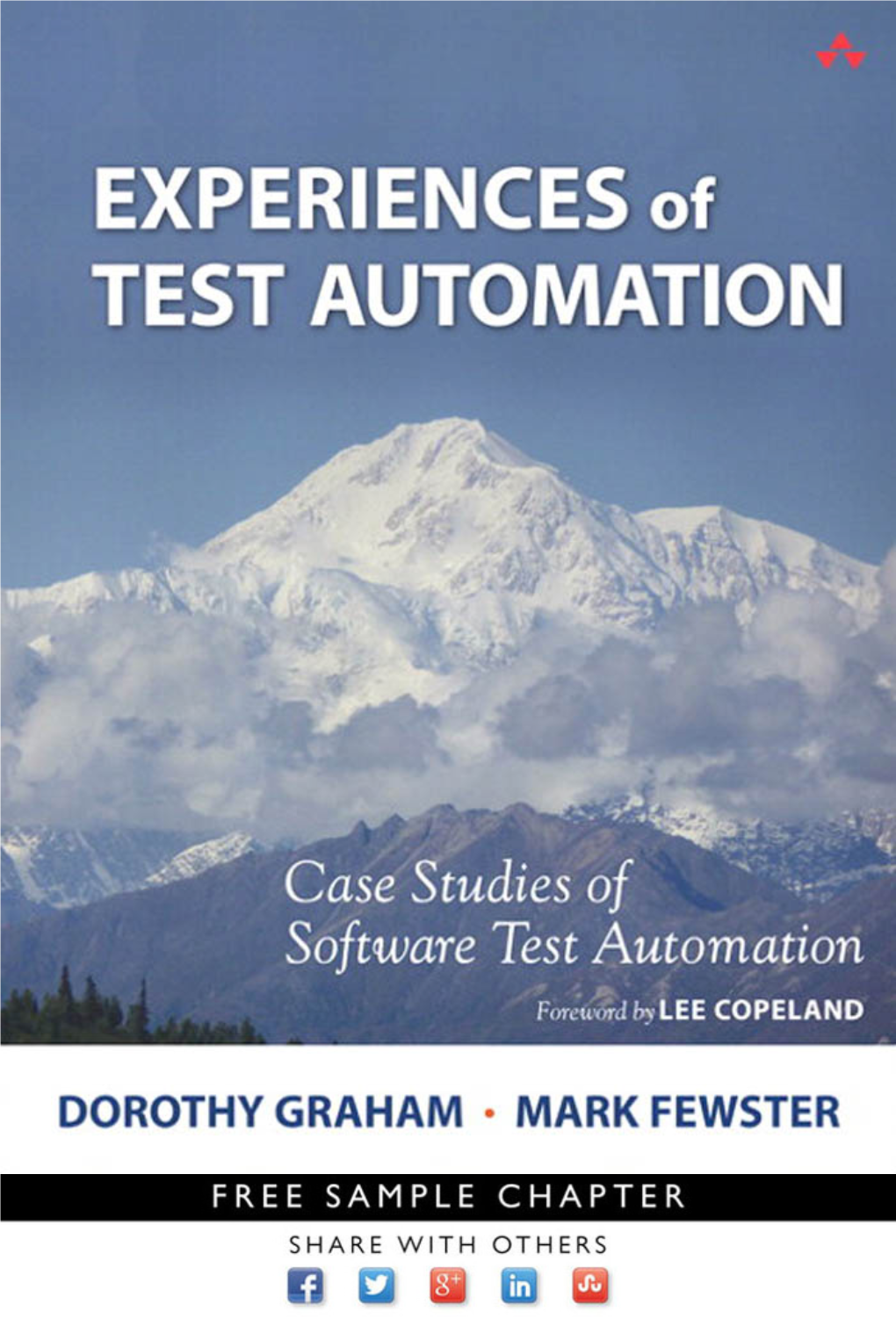 Experiences of Test Automation: Case Studies of Software Test