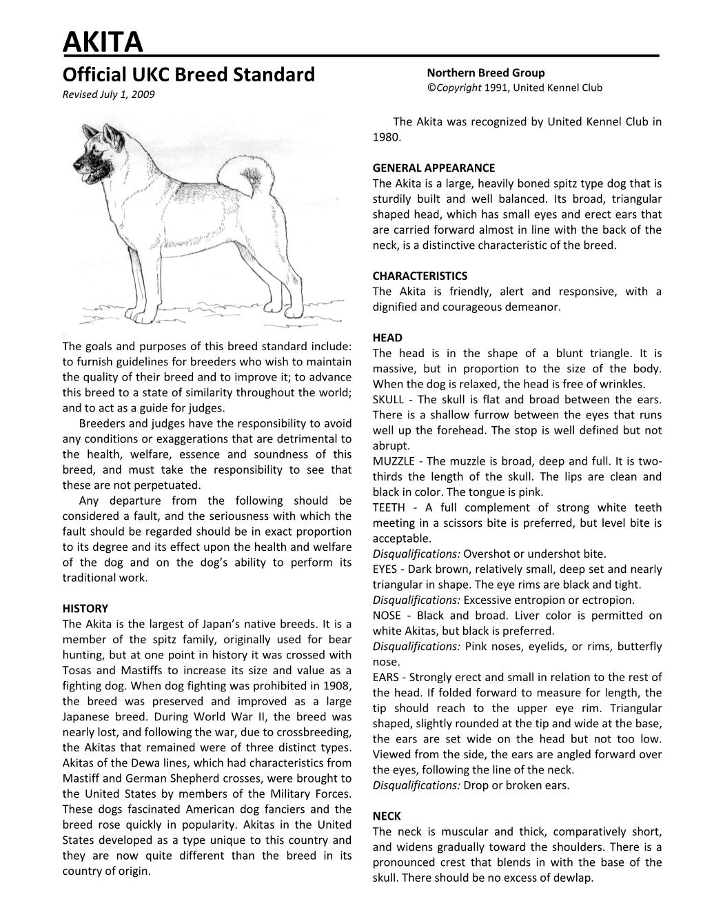 AKITA Official UKC Breed Standard Northern Breed Group ©Copyright 1991, United Kennel Club Revised July 1, 2009