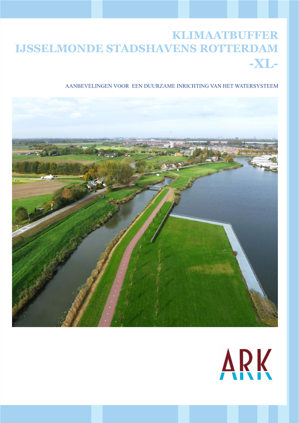 Klimaatbuffer Ijsselmonde Stadshavens Rotterdam -Xl