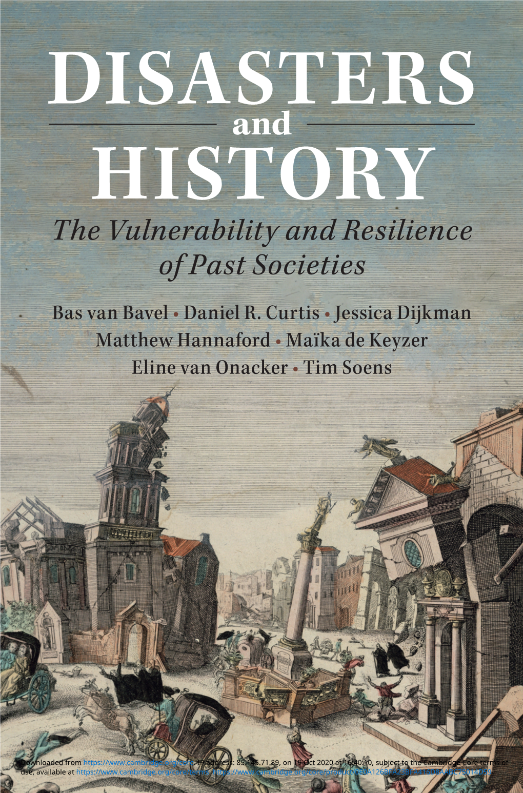 DISASTERS and HISTORY the Vulnerability and Resilience of Past Societies Bas Van Bavel • Daniel R