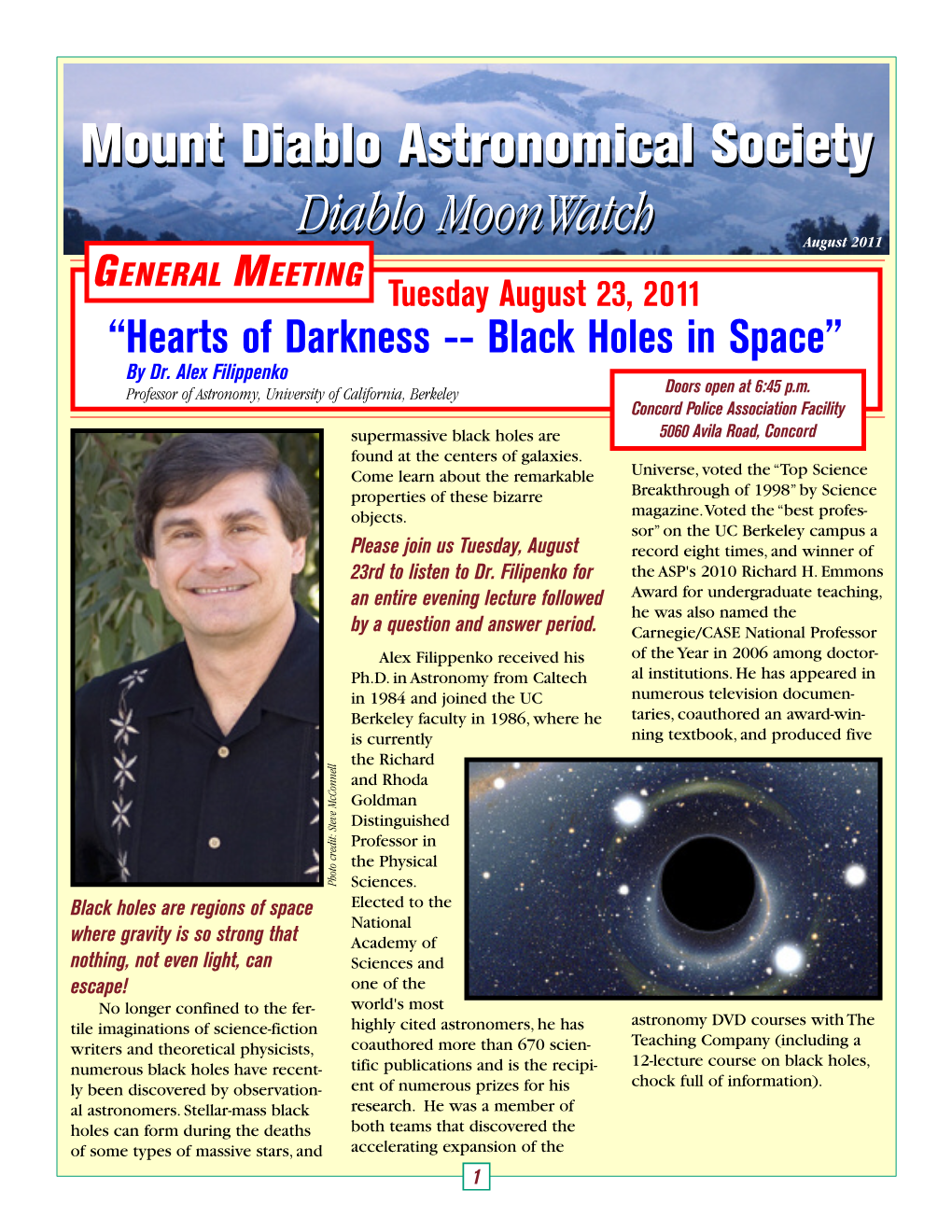 Diablo Moonwatchmoonwatch August 2011 ENERAL EETING G M Tuesday August 23, 2011 “Hearts of Darkness -- Black Holes in Space” by Dr