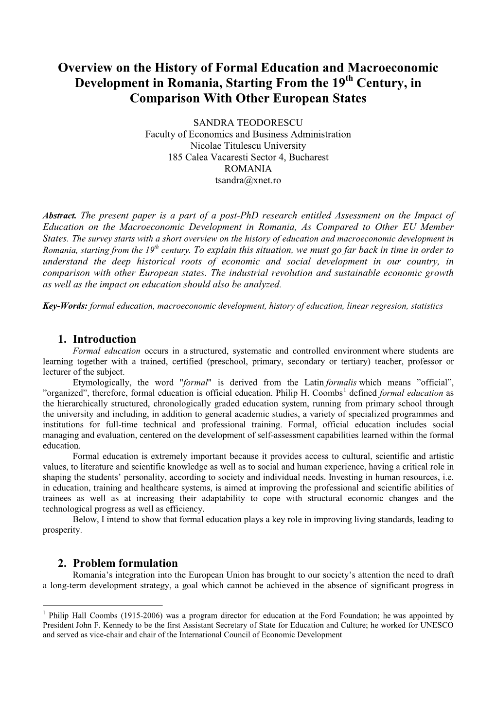 Overview on the History of Formal Education and Macroeconomic Development in Romania, Starting from the 19Th Century, in Comparison with Other European States