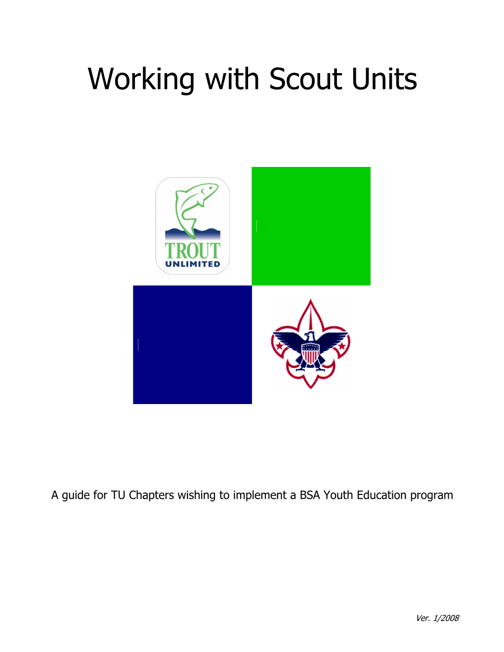 Working with Scout Units