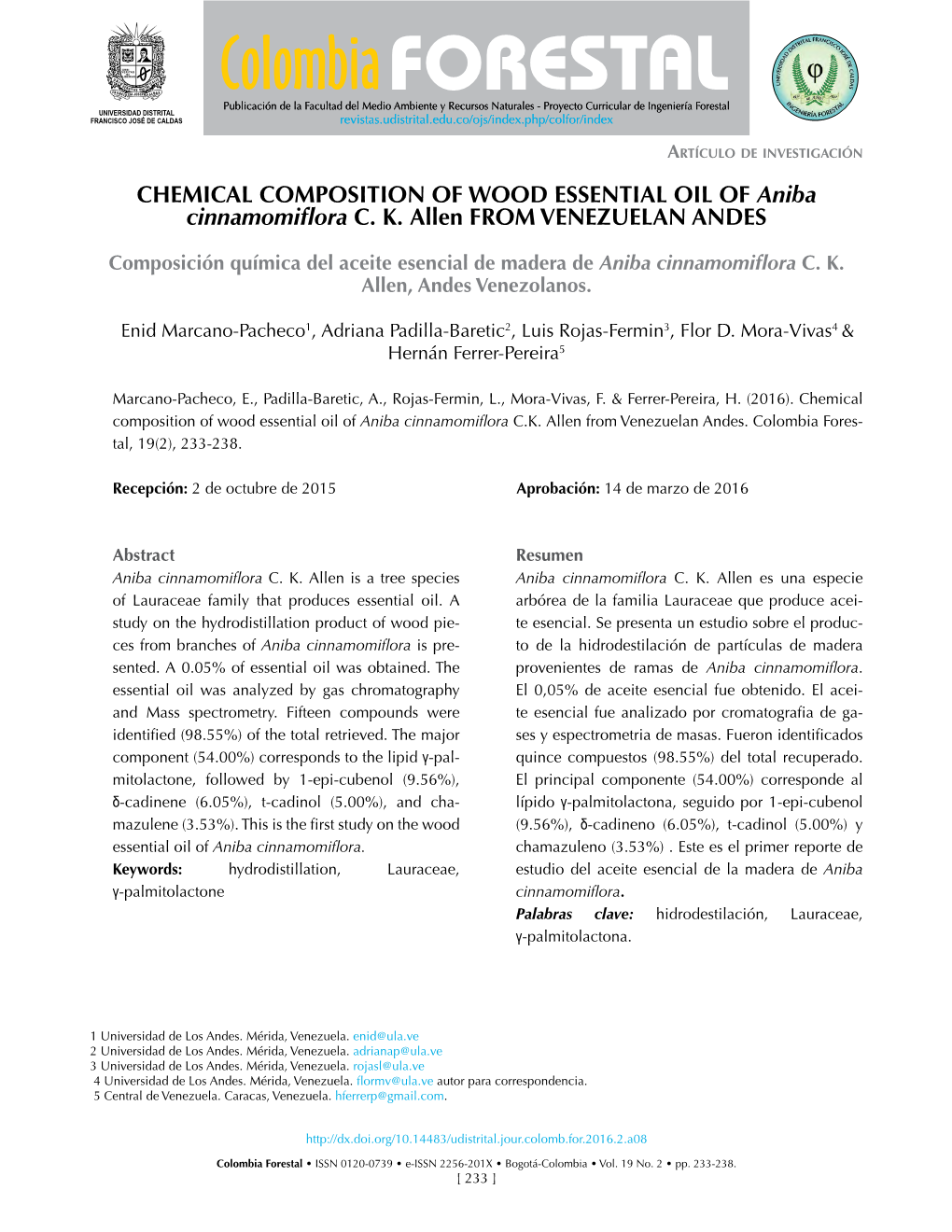 CHEMICAL COMPOSITION of WOOD ESSENTIAL OIL of Aniba Cinnamomiflora C. K. Allen from VENEZUELAN ANDES