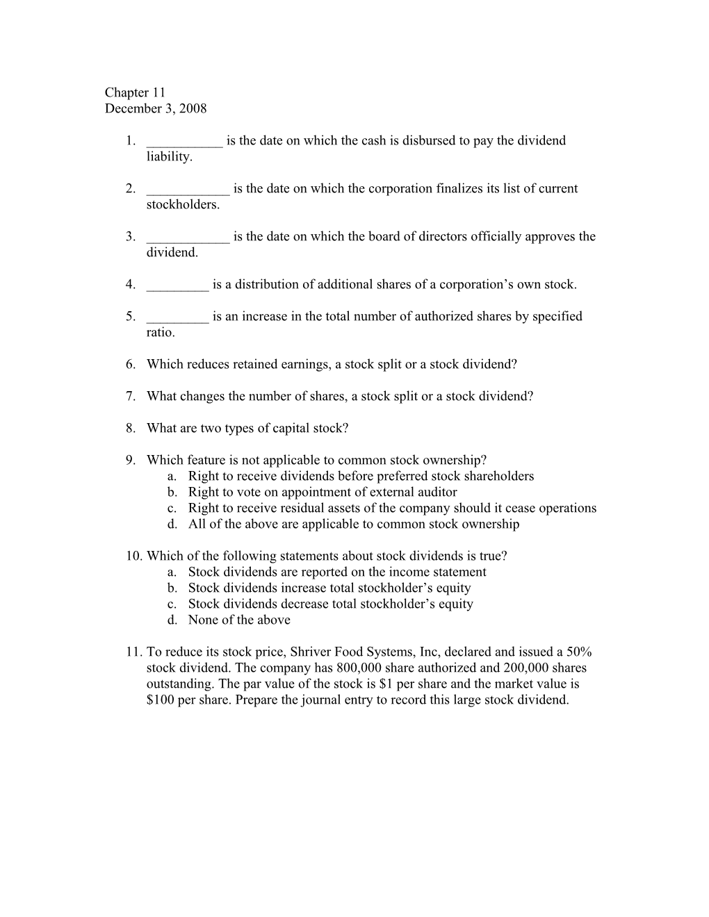 1. ______Is the Date on Which the Cash Is Disbursed to Pay the Dividend Liability s1