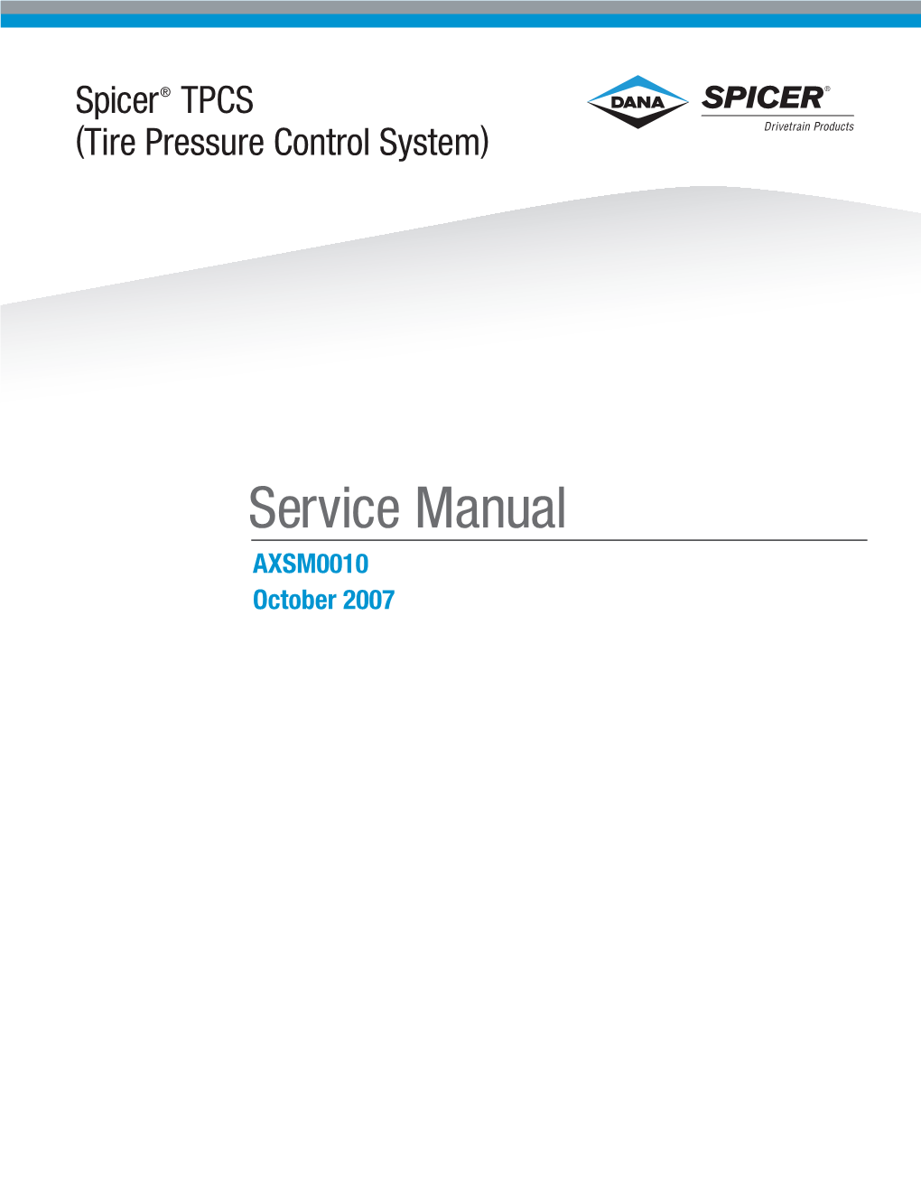 Service Manual AXSM0010 October 2007 General Information