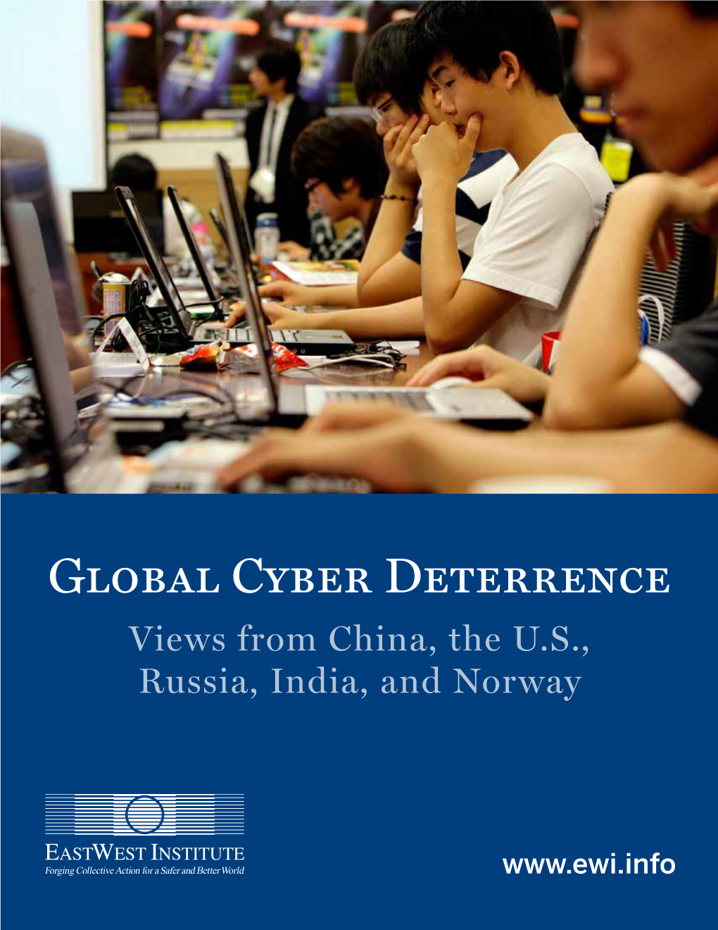 Global Cyber Deterrence: Views from China, the US, Russia, India, And