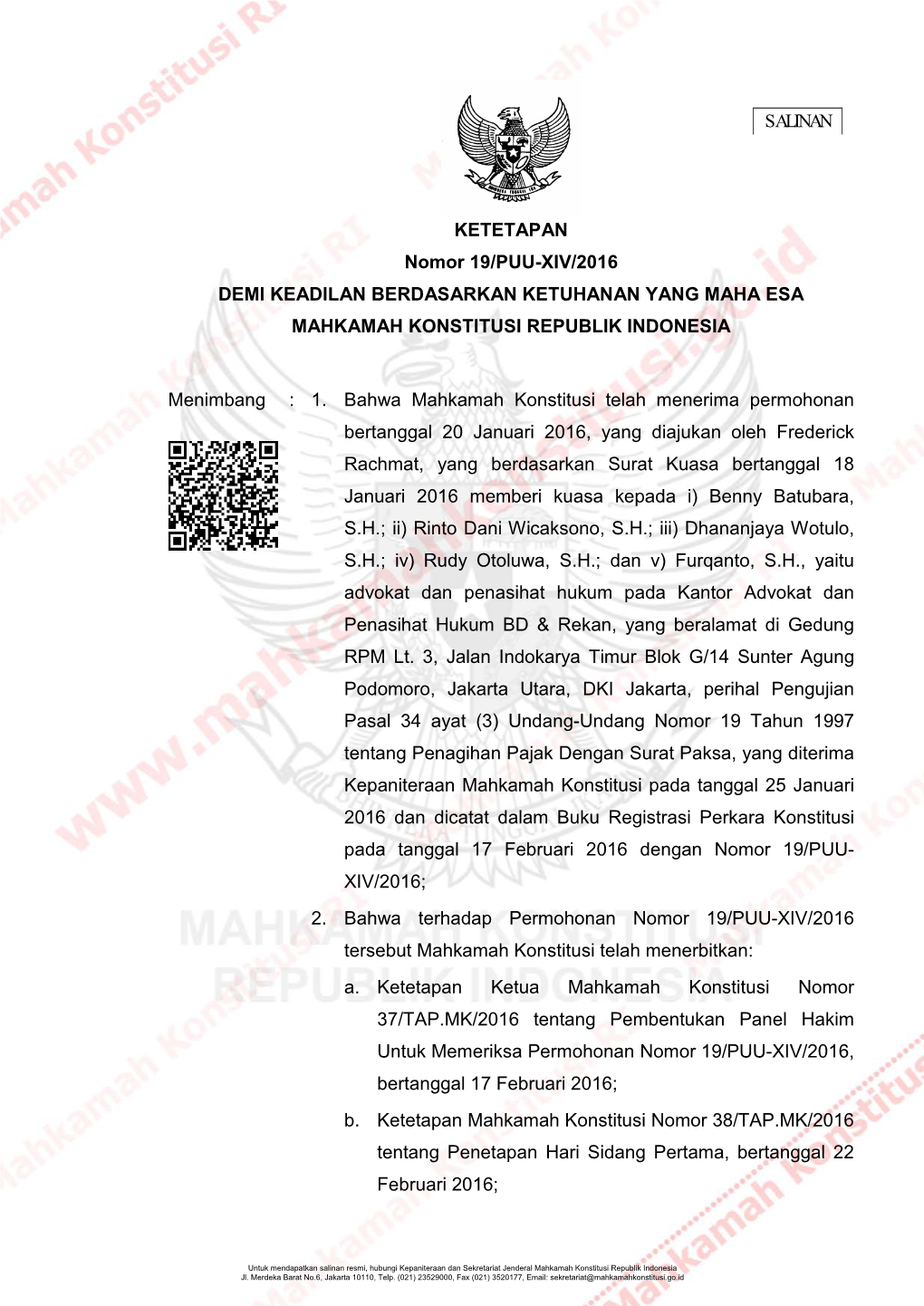 KETETAPAN KETETAPAN Nomor 19/PUU-XIV/2016 DEMI KEADILAN BERDASARKAN KETUHANAN YANG MAHA ESA MAHKAMAH KONSTITUSI REPUBLIK INDONESIA