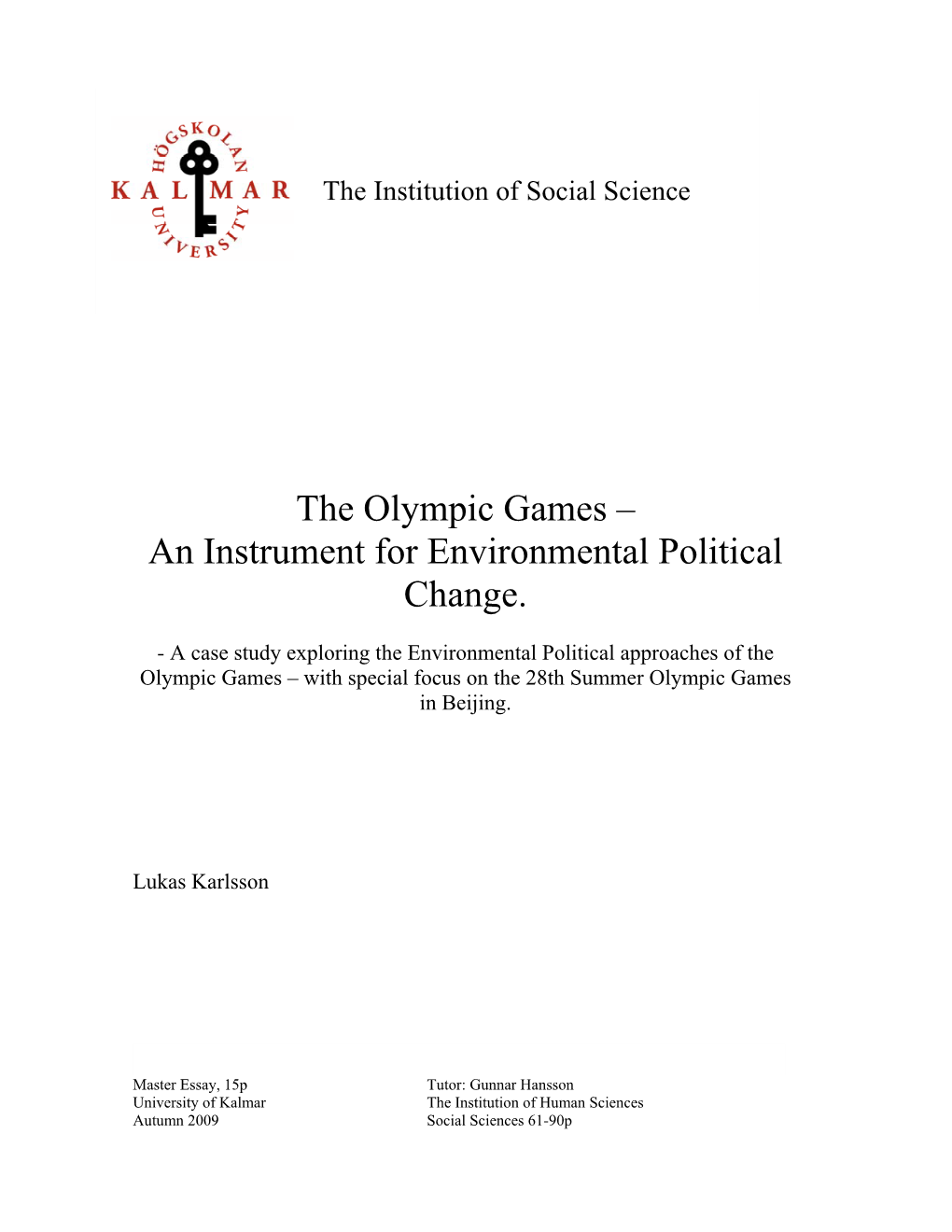 The Olympic Games – an Instrument for Environmental Political Change